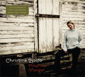 Christine Balfa Plays the Triangle ... really.